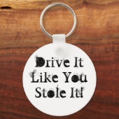 お前が盗んだように運転しろ! キーホルダー (正面)