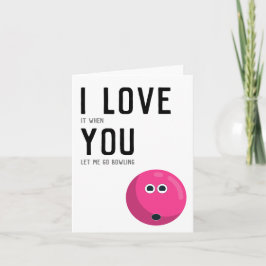「お前が行かせてくれたら大好きボーリング」おもしろいユーモア カード