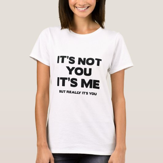 お前じゃない。俺だ。でもホントは君だ。 Tシャツ (正面)