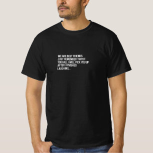 お前と俺はいつも友達だ Tシャツ