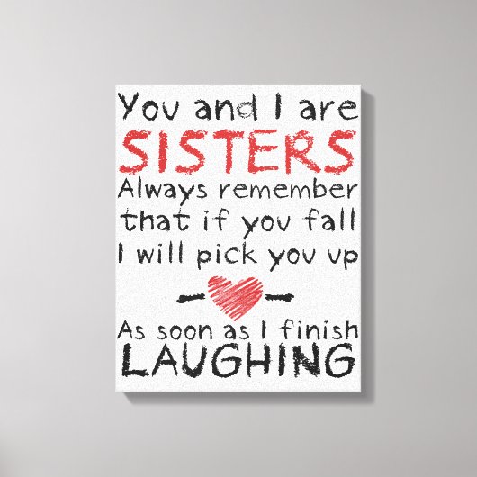 「お前と俺は姉妹だ」キャンバス キャンバスプリント (正面)