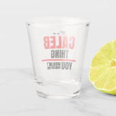 お前には分からないケイレブだ ショットグラス (裏面)