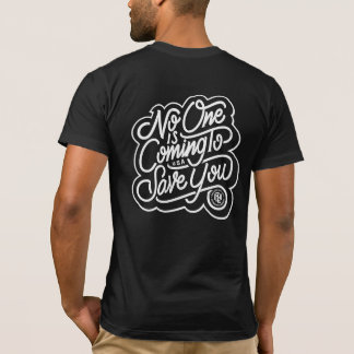 お前には来誰も救ない Tシャツ