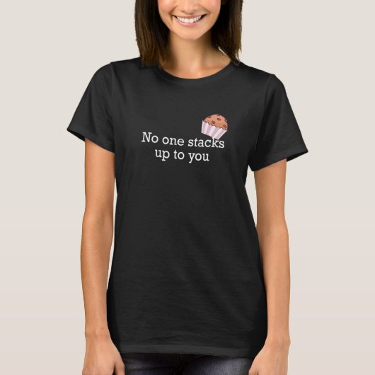 お前には誰も積み重ねてはいない Tシャツ (正面)