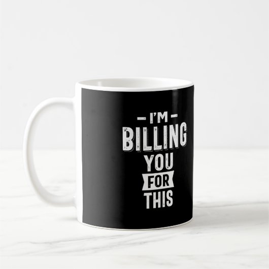 お前に請求する コーヒーマグカップ (左)
