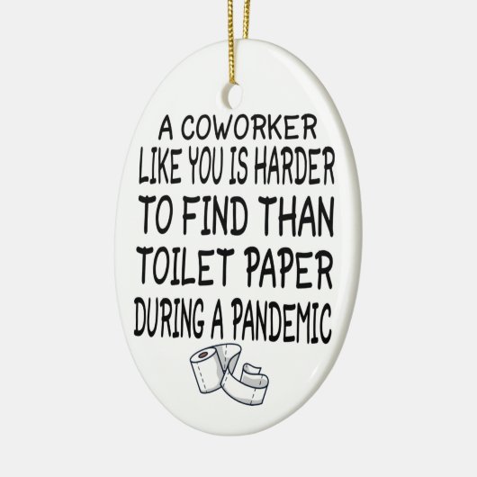 お前のような同僚はトイレより見つけにくい セラミックオーナメント (左)