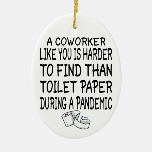 お前のような同僚はトイレより見つけにくい セラミックオーナメント (正面)