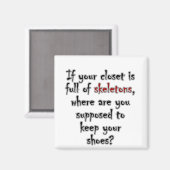 お前のクローゼットは秘密だらけだから空きがない マグネット (正面/裏面)