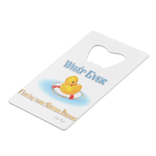 お前のゴム製のアヒルが浮かんだものは クレジットカード栓抜き (裏面アングル)