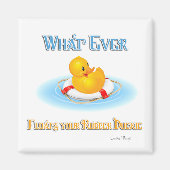 お前のゴム製のアヒルが浮かんだものは マグネット (正面)