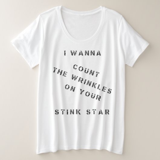 お前のスタインスターのしわを数えたい プラスサイズTシャツ (デザイン正面)