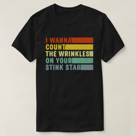 お前のスタインスターのしわを数えたい Tシャツ (デザイン正面)