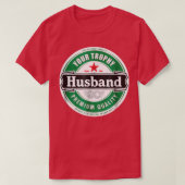 お前のトロフィーおもしろい夫結婚した Tシャツ (デザイン正面)