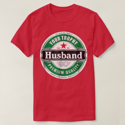 お前のトロフィーおもしろい夫結婚した Tシャツ (デザイン正面)