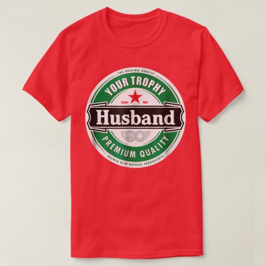 お前のトロフィーおもしろい夫結婚した Tシャツ (デザイン正面)