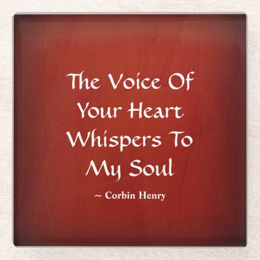 お前のハートの声が魂にささやく ガラスコースター (正面)