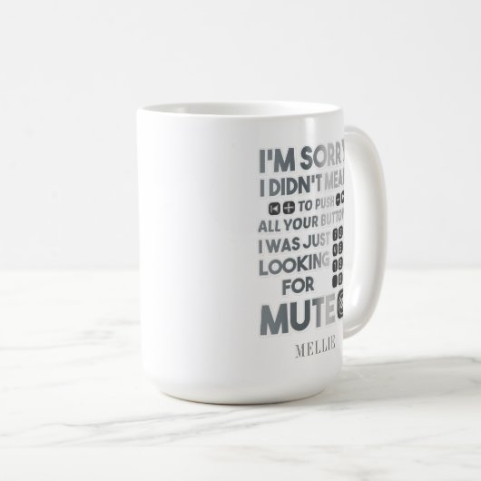 お前のボタンを押すつもりでなくてごめんね コーヒーマグカップ (正面右)