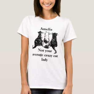 お前の平均的な猫熱狂する婦人ではない Tシャツ