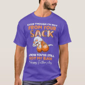 お前の父親から来たわけじゃなおもしろいい Tシャツ (正面)