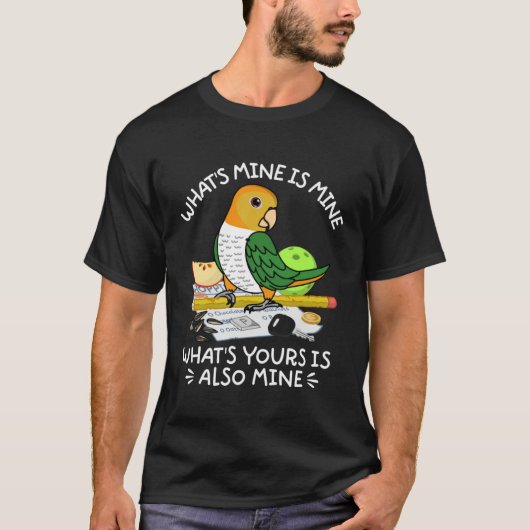 お前の物は俺のオウムI白いベラドカイケだ Tシャツ (正面)