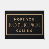 お前の言った通り来だ – 黒 ドアマット (正面)