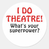 お前の超大国とは違って演劇をやるんだ ラウンドシール (正面)