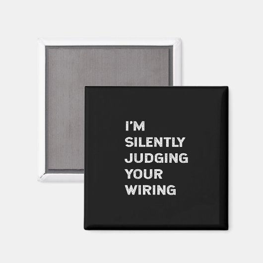 お前の配線電気技師を黙って判断しおもしろいている マグネット (正面/裏面)
