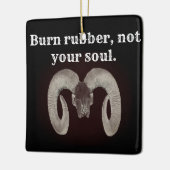 お前の魂ではなくゴムを燃やす。カスタマイズ セラミックオーナメント (左)