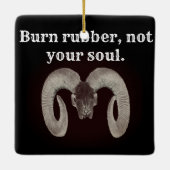 お前の魂ではなくゴムを燃やす。カスタマイズ セラミックオーナメント (裏面)