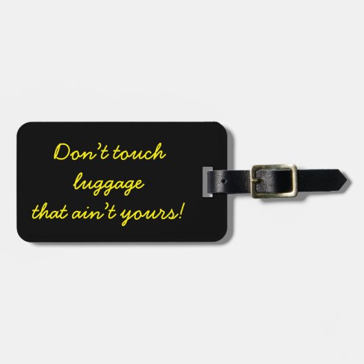 お前のtouchでない荷物を持ち込むな! ラゲッジタグ (正面横)
