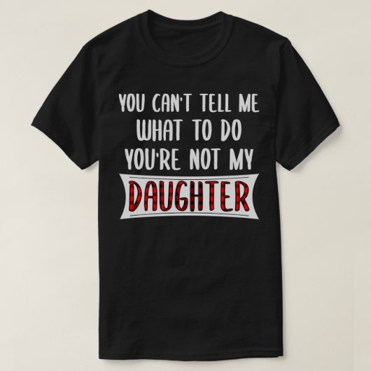 お前はあなたは何をすればいいか言えないな Tシャツ (デザイン正面)
