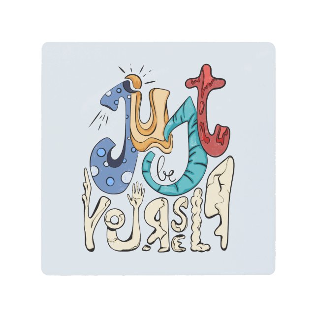 お前はっきりしたは自分でいなさい メタルプリント (正面)