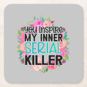 お前はインスパイア俺の中の連続殺人者だ スクエアペーパーコースター (正面)
