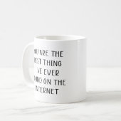 お前はインターネ最高のンで見つけたことは今までだ コーヒーマグカップ (正面左)