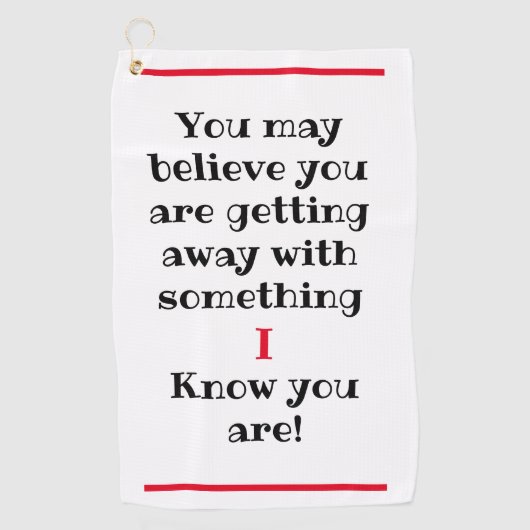 お前は信じとんと知ってユーモアのあるいる ゴルフタオル (正面)