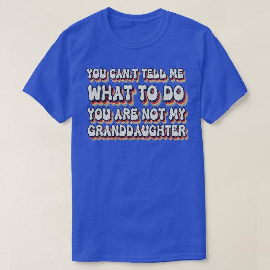 お前は俺の祖父じゃないから何をすればいいか言えない Tシャツ (デザイン正面)