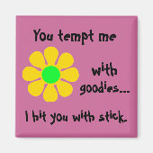 お前は俺をグッズで誘惑し、俺は棒で殴った マグネット (正面)