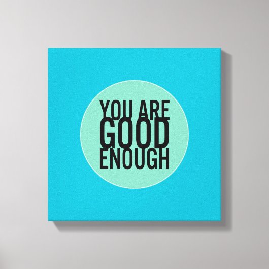 お前は十分だ(自分の色を選ぶ) キャンバスプリント (正面)