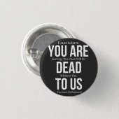お前は我々に対して死んだ 缶バッジ (正面&裏面)