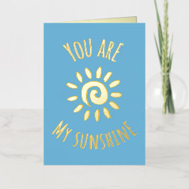 「お前は私の太陽の光だ」かわいい笑顔の太陽デザイン 箔グリーティングカード