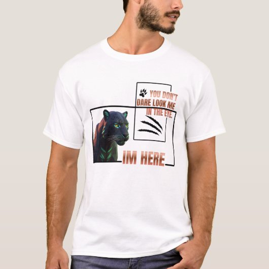 お前は私の目を見て話す勇気もないのか。ブラックパンサー Tシャツ (正面)