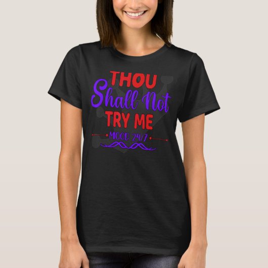 お前は私を試すことはない、ムード247、母の女王クロウ Tシャツ (正面)