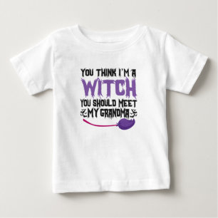 お前は考え俺の魔女だ俺の祖母に会うべきだ ベビーTシャツ