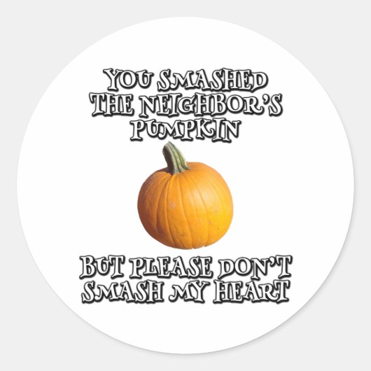 お前は隣のカボチャを叩き潰した ラウンドシール (正面)