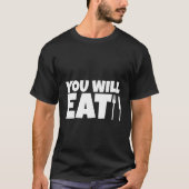 お前は食べ Tシャツ (正面)