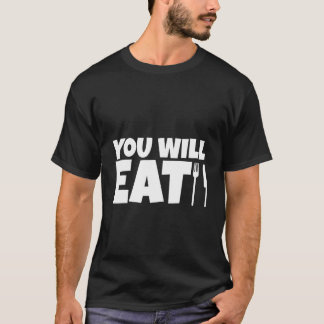 お前は食べ Tシャツ