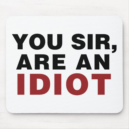 お前は馬鹿だ マウスパッド (正面)