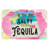 お前もしはテキーラを塩辛く持って来る マグネット (横)