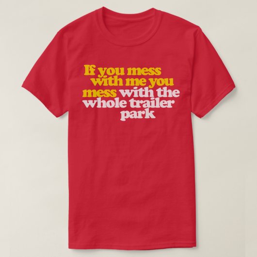 お前もしは俺を困らせるぞ Tシャツ (デザイン正面)