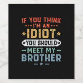 お前もしは考え俺の煮汁に会った方が馬鹿だ ワインラベル (シングルラベル)